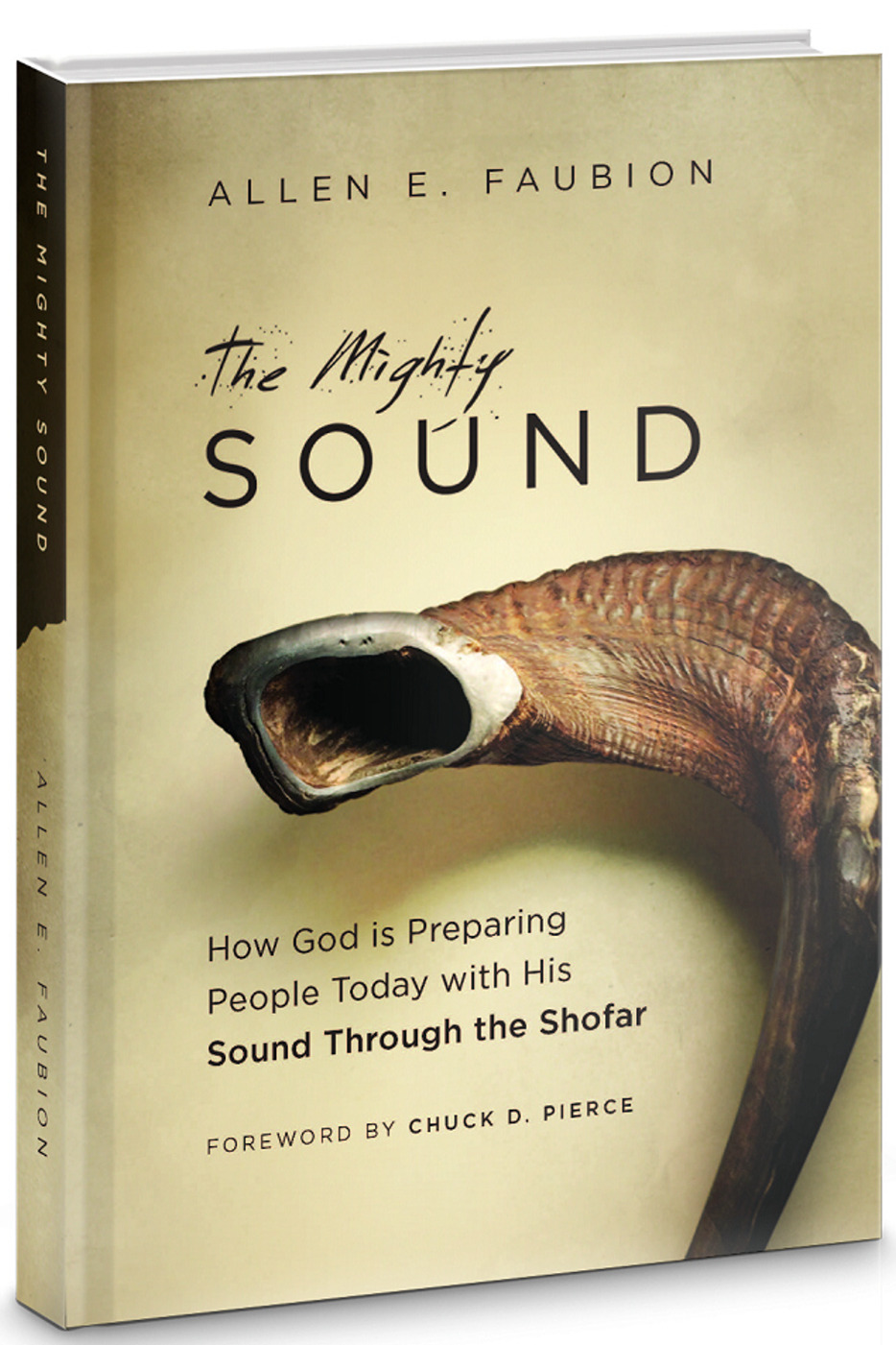 The Mighty Sound(英)：How God is Preparing People Today with His Sound Through the Shofar