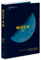 Moon月亮：藝術、科學、文化，從精彩故事與超過170幅珍貴影像認識人類唯一登陸的外星球